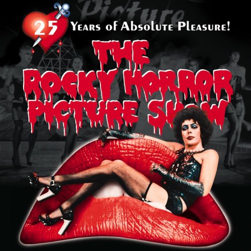 The Rocky Horror Picture Show ['25 Years Of Absolute Pleasure' Edition]